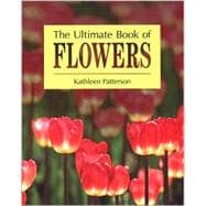 The Ultimate Book of Flowers