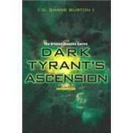 Dark Tyrant's Ascension