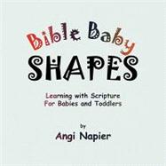 Bible baby Shapes : Learning with Scripture for Babies and Toddlers
