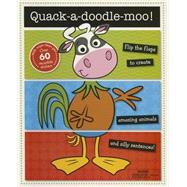 Quack-a-doodle-moo!