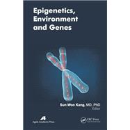 Epigenetics, Environment, and Genes,9781926895260