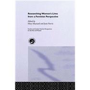 Researching Women's Lives From A Feminist Perspective