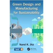 Green Design and Manufacturing for Sustainability