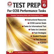 Test Prep for Ccss Performance Tasks, Grade 6