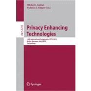 Privacy Enhancing Technologies : 10th International Symposium, PETS 2010, July 21-23, 2010, Berlin, Germany, Proceedings