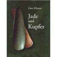 Jade Und Kupfer