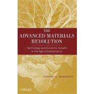 The Advanced Materials Revolution Technology and Economic Growth in the Age of Globalization