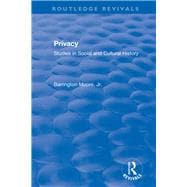 Revival: Privacy: Studies in Social and Cultural History (1984): Studies in Social and Cultural History