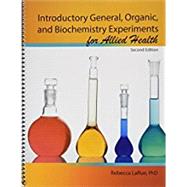 Introductory General Organic and Biochemistry Experiments for Allied Health