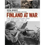 Finland at War: the Continuation and Lapland Wars 1941–45