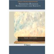 Shoshone-bannock Subsistence and Society