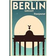 Berlin Travel Journal