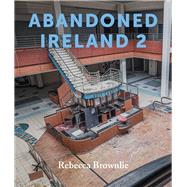 Abandoned Ireland 2