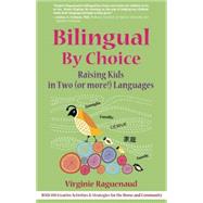 Bilingual By Choice Raising Kids in Two (or more!) Languages