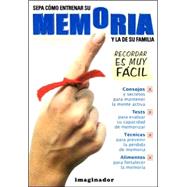 Sepa Como Entrenar Su Memoria y la de su familia/ Learn How to Train Your Memory and that of Your Family