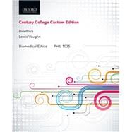 Bioethics: Custom edition for Century College