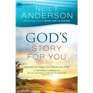 God's Story for You Discover the Person God Created You to Be (Study 1)