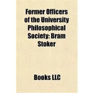 Former Officers of the University Philosophical Society : Bram Stoker