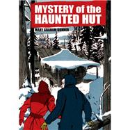 The Mystery of the Haunted Hut