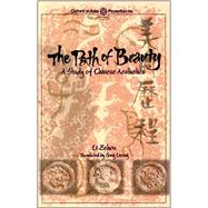 The Path of Beauty A Study of Chinese Aesthetics