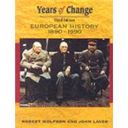 Years Of Change Europe, 1890-1990