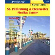 St. Petersburg and Clearwater Pinellas County Street Atlas