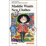 Maddie Wants New Clothes