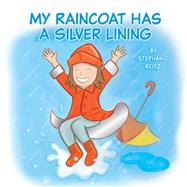 My Raincoat Has a Silver Lining