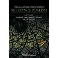 The Blackwell Companion to Substance Dualism