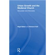 Urban Growth and the Medieval Church