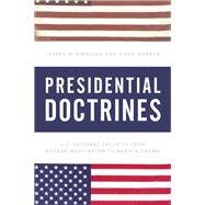 Understanding Presidential Doctrines U.S. National Security from George Washington to Joe Biden