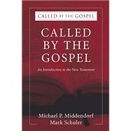 Called by the Gospel