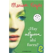 Hay alguien ahi fuera? / Anybody Out There?,9788483465264