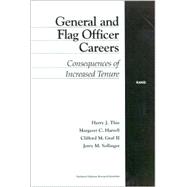 General and Flag Officer Careers Consequences of Increased Tenure