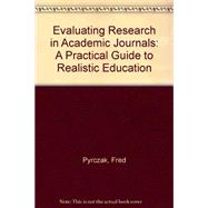 Evaluating Research in Academic Journals (Second Edition) : A Practical Guide to Evaluation