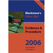 Blackstone's Police Q&A Evidence & Procedure 2006