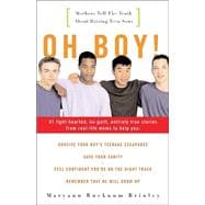 Oh Boy! : Mothers Tell the Truth about Raising Teen Sons,9781400045266