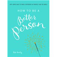 How to Be a Better Person