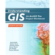 Understanding GIS: An Arcgis Pro Project Workbook ( Understanding GIS #4 )