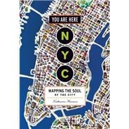 You Are Here: NYC Mapping the Soul of the City
