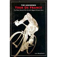 The Unknown Tour De France