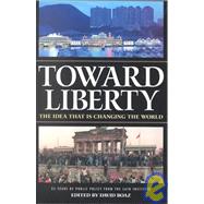 Toward Liberty