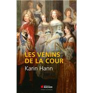 Les venins de la Cour