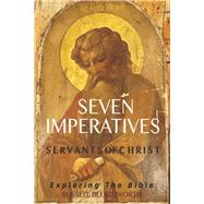 Seven Imperatives Exploring the Bible