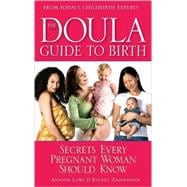 The Doula Guide to Birth Secrets Every Pregnant Woman Should Know