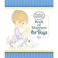 Precious Moments. Book of Manners for Boys