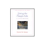 Living the Simple Life : A Little Treasury