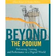 Beyond the Podium Delivering Training and Performance to a Digital World