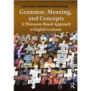 Grammar, Meaning, and Concepts: A Guidebook for Teachers of English