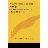 Waters from the Well-Spring : For the Sab
